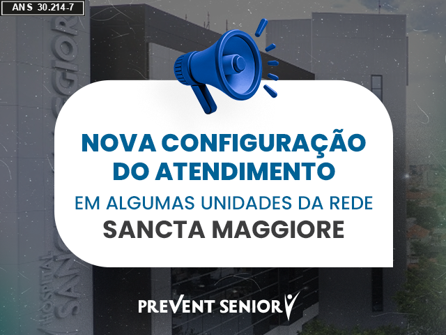 Algumas unidades da rede Sancta Maggiore terão nova configuração de atendimento