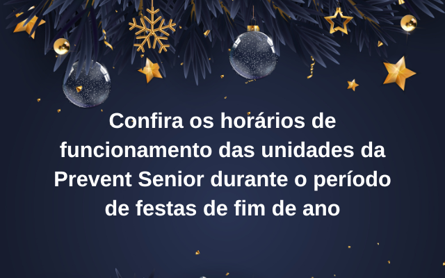 FUNCIONAMENTO DAS UNIDADES DA PREVENT NO NATAL E ANO NOVO