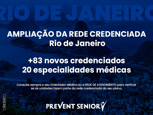 Prevent Senior amplia rede credenciada com 83 novos consultórios no Rio de Janeiro