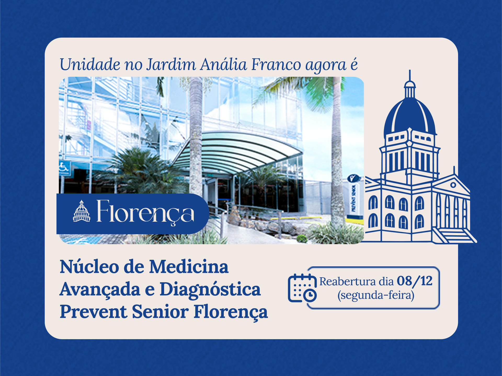 Novo Núcleo de Medicina Avançada e Diagnóstica Prevent Senior Florença