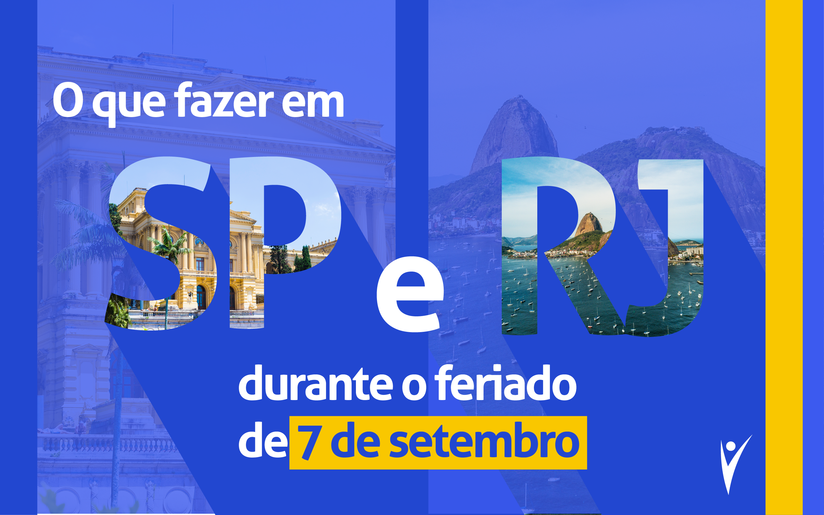 O que fazer no feriado de 7 de setembro em São Paulo e no Rio de Janeiro?