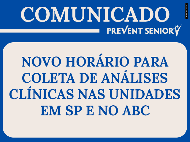 Novo horário para coleta de Análises Clínicas nas unidades Prevent Senior em SP e no ABC