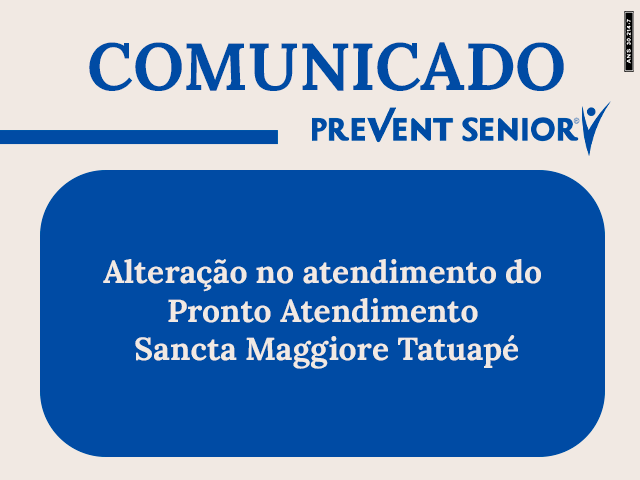 Alteração no atendimento do Pronto Atendimento Sancta Maggiore Tatuapé
