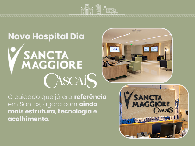 Novo Hospital Dia Sancta Maggiore Cascais chegou a Santos