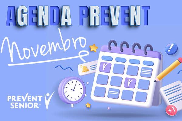 Novembro: Prevent Senior Promove Lives Gratuitas Sobre Saúde e Bem-estar