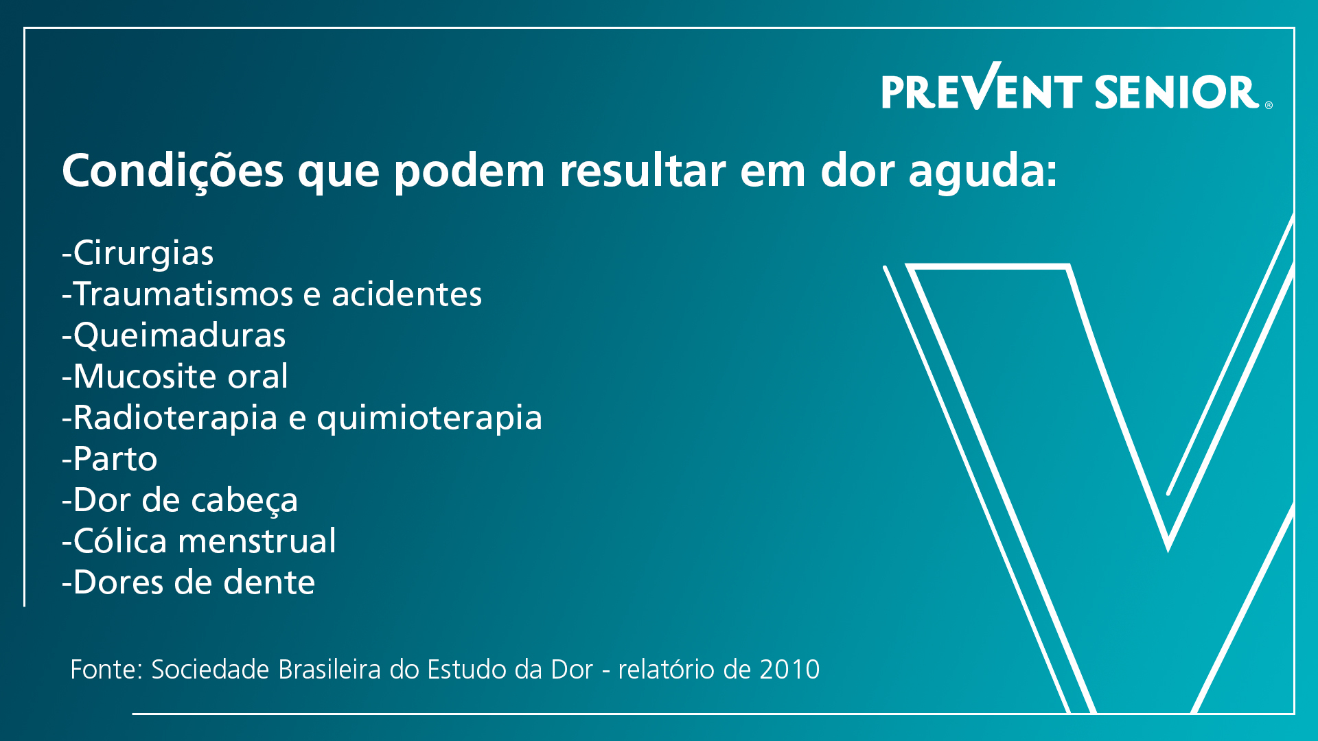 Condições que podem resultar em dor aguda