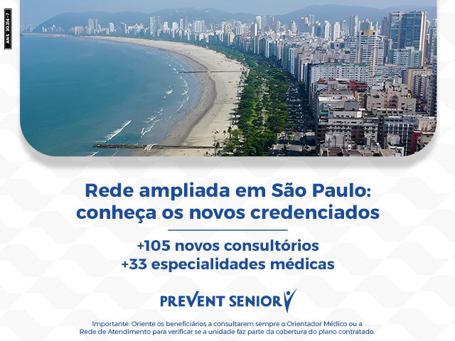 Prevent Senior amplia rede credenciada na Grande São Paulo e Baixada Santista