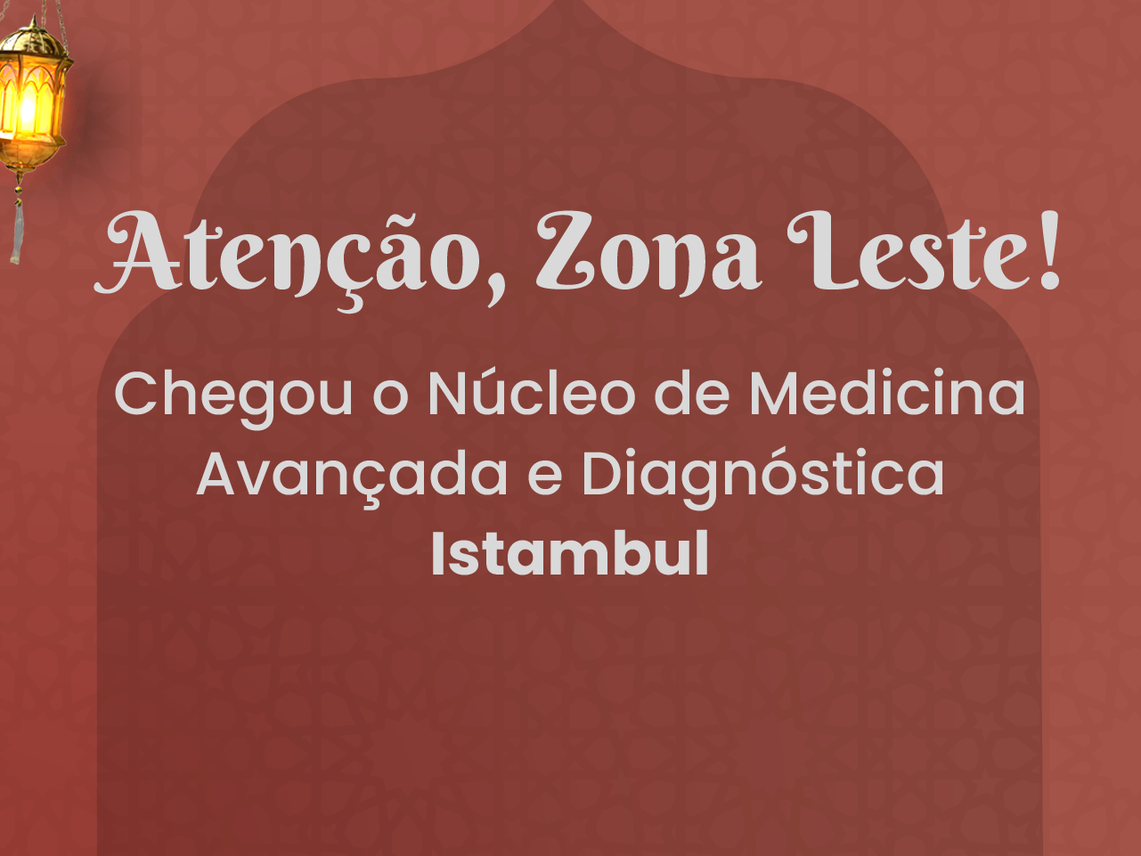 Chegou o Núcleo de Medicina Avançada e Diagnóstica Istambul