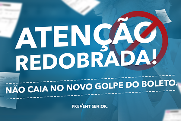 NOVO GOLPE DO BOLETO EXIGE ATENÇÃO REDOBRADA DOS BENEFICIÁRIOS