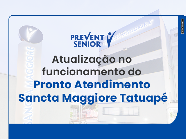Atualização no funcionamento do  Pronto Atendimento Sancta Maggiore Tatuapé